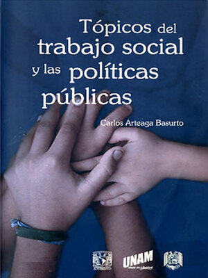 cover image of Tópicos del Trabajo Social y las políticas públicas